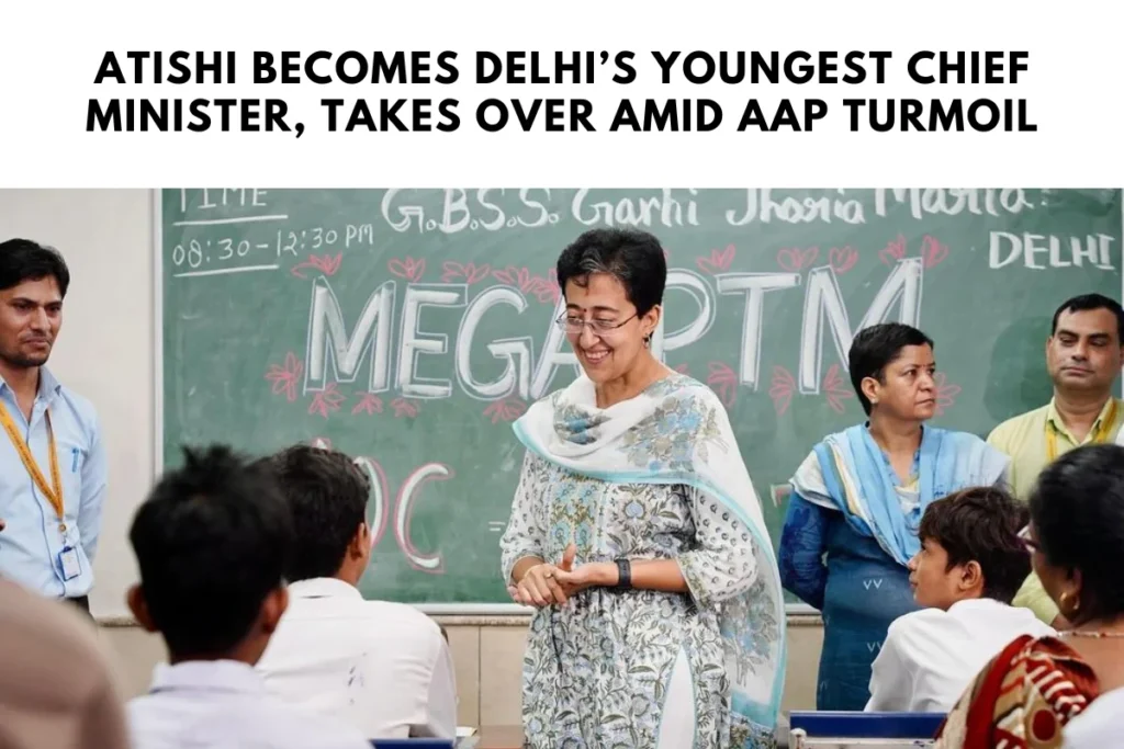 Atishi Becomes Delhi’s Youngest Chief Minister, Takes Over Amid AAP Turmoil