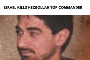 Israel kills Hezbollah Top Commander