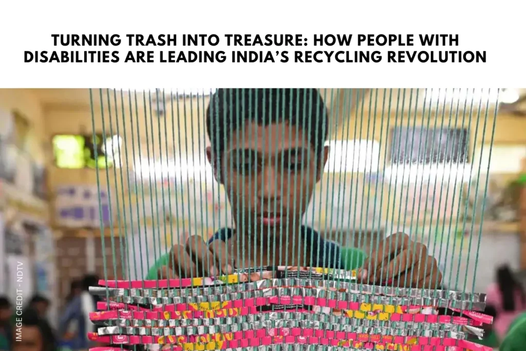 "People with Disabilities Lead India's Recycling Revolution"