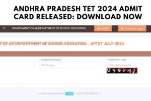 Andhra Pradesh TET 2024 Admit Card Released: Download Now