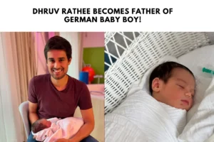 Dhruv Rathee becomes father of German Baby Boy!