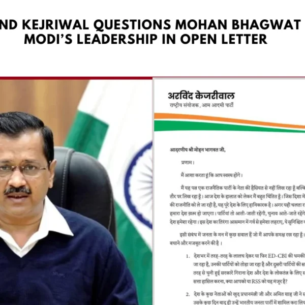 Arvind Kejriwal Questions Mohan Bhagwat on Modi’s Leadership in Open Letter