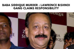 Baba Siddique Murder : Lawrence Bishnoi Gang Claims Responsibility