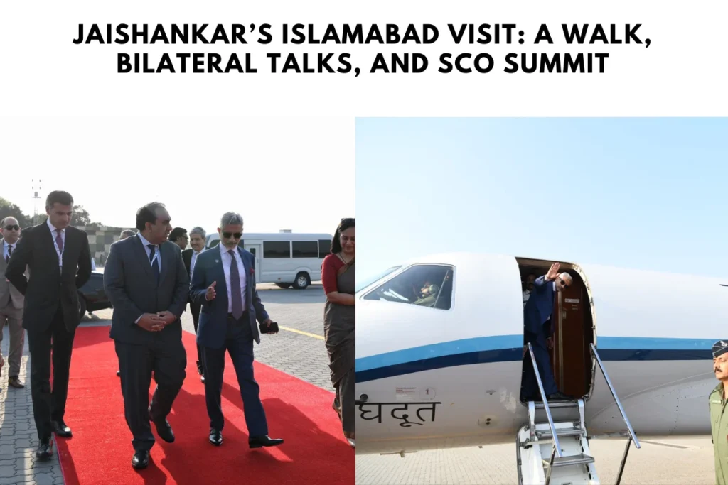 Jaishankar’s Islamabad Visit: A Walk, Bilateral Talks, and SCO Summit