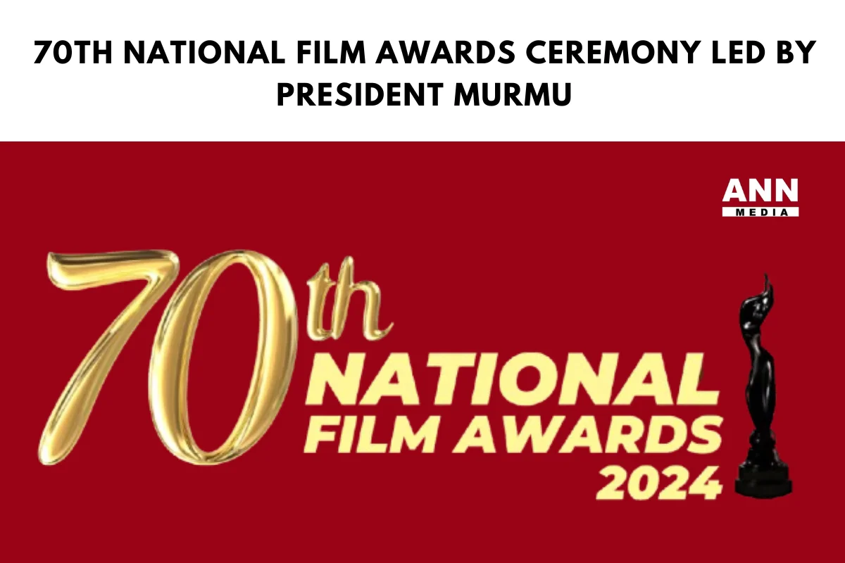 70th National Film Awards Ceremony Led by President Droupadi Murmu