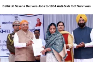 Delhi LG Saxena Delivers Jobs to 1984 Anti-Sikh Riot Survivors