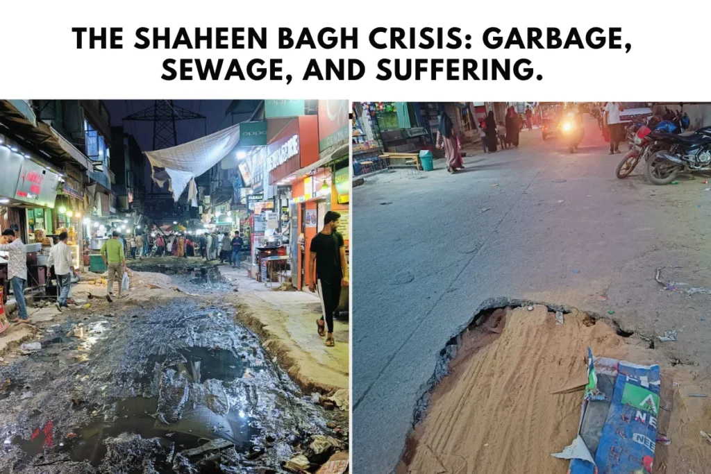 The Shaheen Bagh Crisis: Garbage, Sewage, and Suffering.