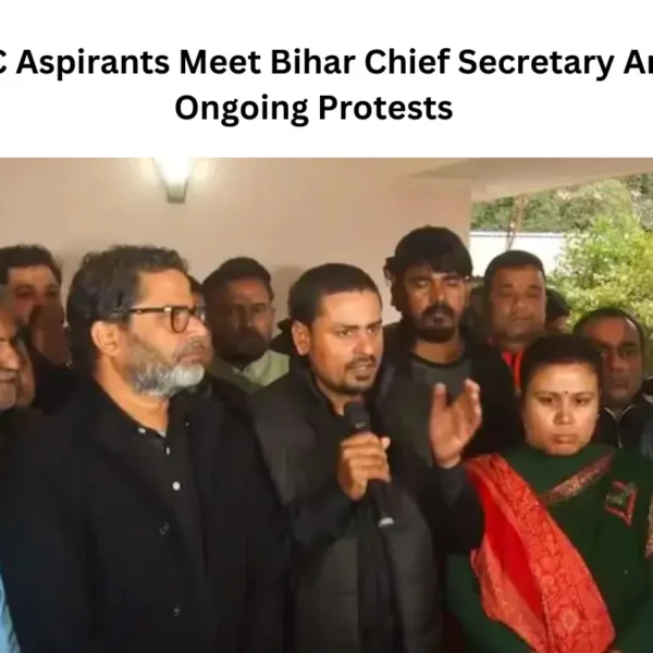 BPSC Aspirants Meet Bihar Chief Secretary Amid Ongoing Protests