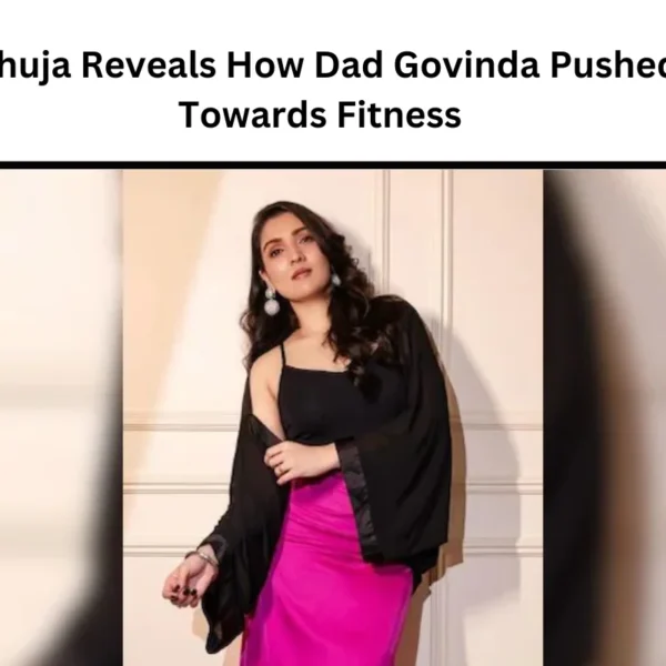 Tina Ahuja Reveals How Dad Govinda Pushed Her Towards Fitness