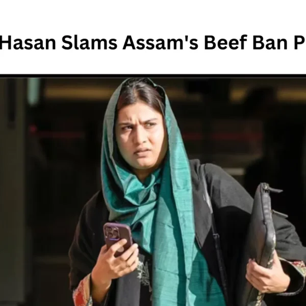 Iqra Hasan Slams Assam’s Beef Ban Policy