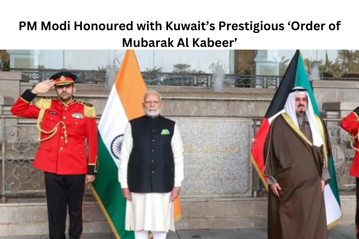 PM Modi Honoured with Kuwait’s Prestigious ‘Order of Mubarak Al Kabeer’