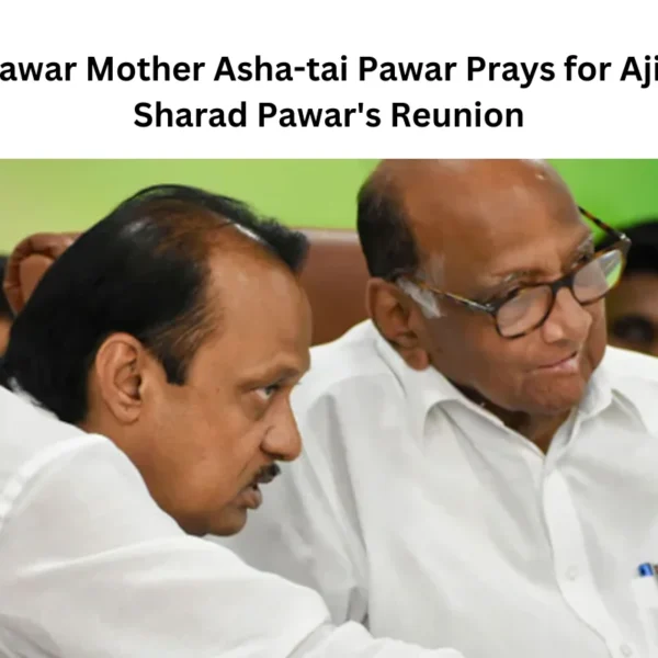 Ajit Pawar Mother Asha-tai Pawar Prays for Ajit and Sharad Pawar’s Reunion