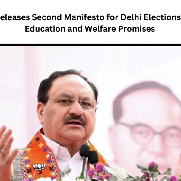 BJP Releases Second Manifesto for Delhi Elections: Free Education and Welfare Promises