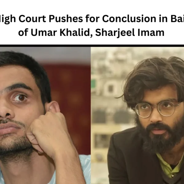 Delhi High Court Pushes for Conclusion in Bail Pleas of Umar Khalid, Sharjeel Imam