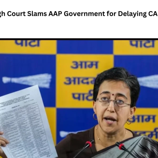 Delhi High Court Slams AAP Government for Delaying CAG Report