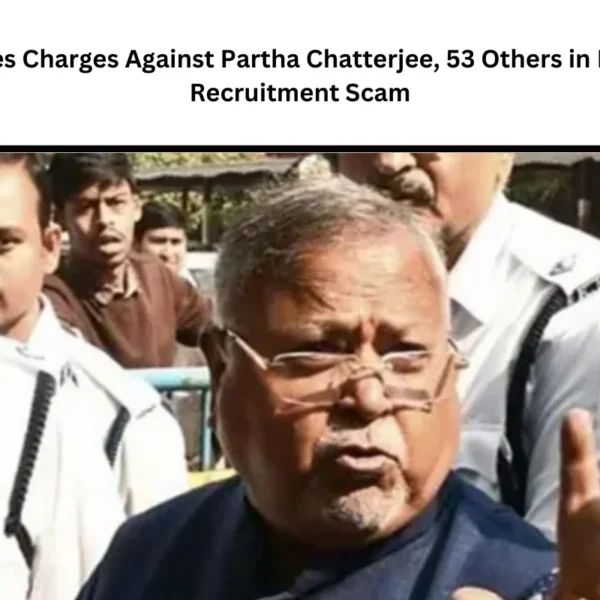 ED Files Charges Against Partha Chatterjee, 53 Others in Bengal Recruitment Scam