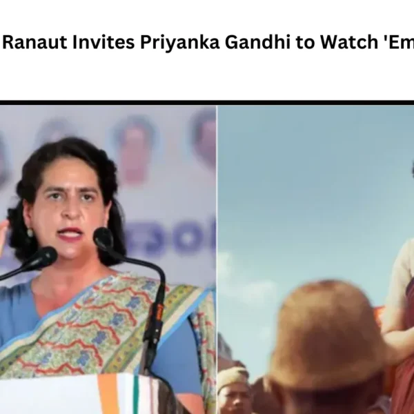 Kangana Ranaut Invites Priyanka Gandhi to Watch ‘Emergency’