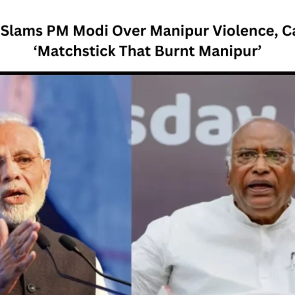 Kharge Slams PM Modi Over Manipur Violence, Calls BJP ‘Matchstick That Burnt Manipur’