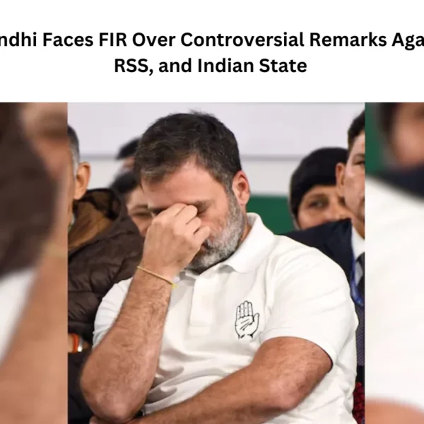 Rahul Gandhi Faces FIR Over Controversial Remarks Against BJP, RSS, and Indian State