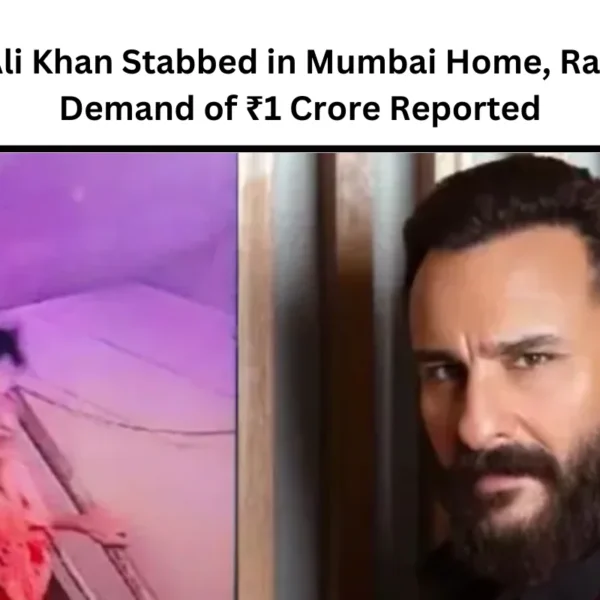 Saif Ali Khan Stabbed in Mumbai Home, Ransom Demand of ₹1 Crore Reported