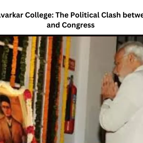 Veer Savarkar College: The Political Clash between BJP and Congress