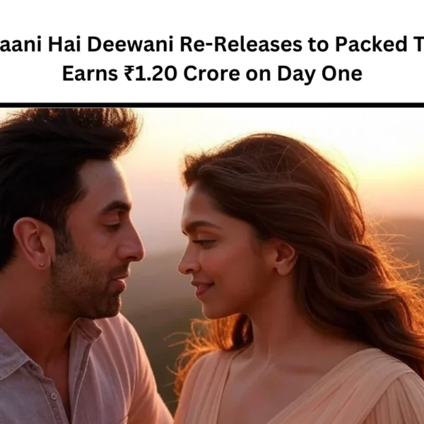 Yeh Jawaani Hai Deewani Re-Releases to Packed Theatres, Earns ₹1.20 Crore on Day One