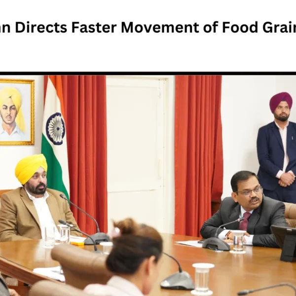 CM Mann Directs Faster Movement of Food Grain Stocks