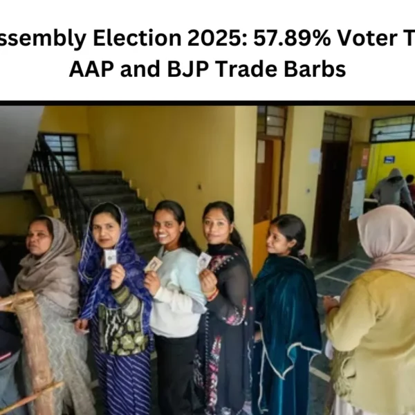 Delhi Assembly Election 2025: 57.89% Voter Turnout, AAP and BJP Trade Barbs