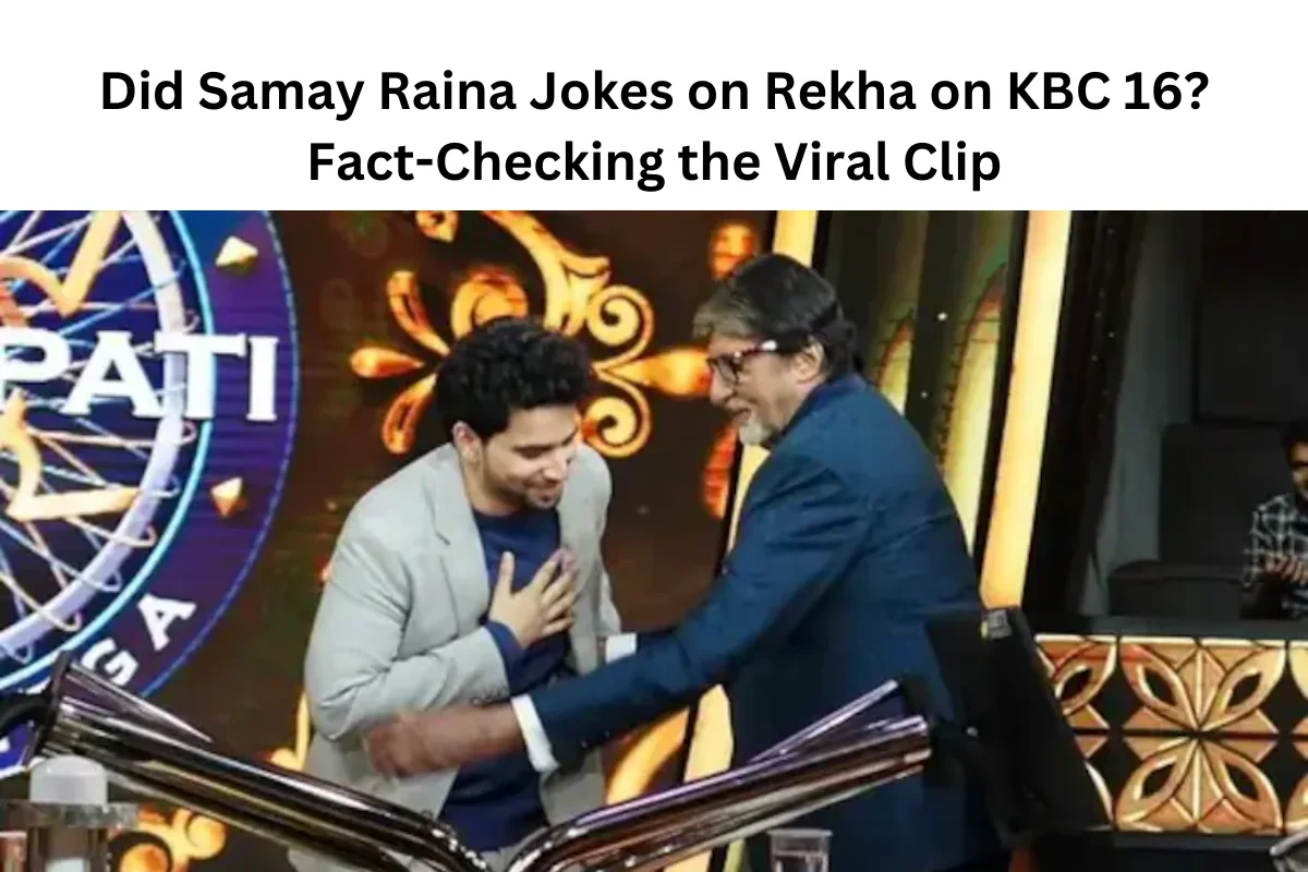 Did Samay Raina Jokes on Rekha on KBC 16? Fact-Checking the Viral Clip