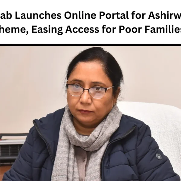 Punjab Launches Online Portal for Ashirwad Scheme, Easing Access for Poor Families