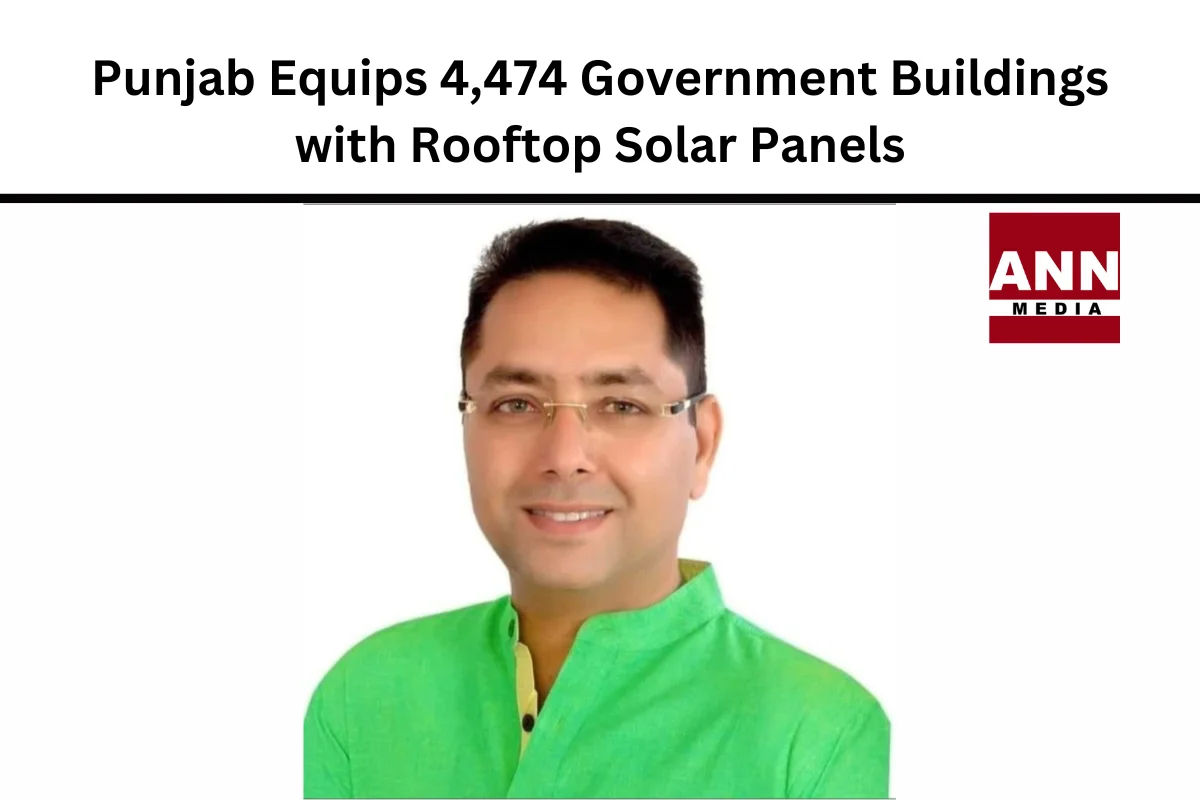Punjab Equips 4,474 Government Buildings with Rooftop Solar Panels