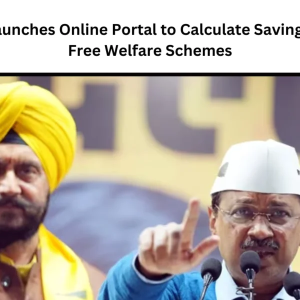 AAP Launches Online Portal to Calculate Savings from Free Welfare Schemes