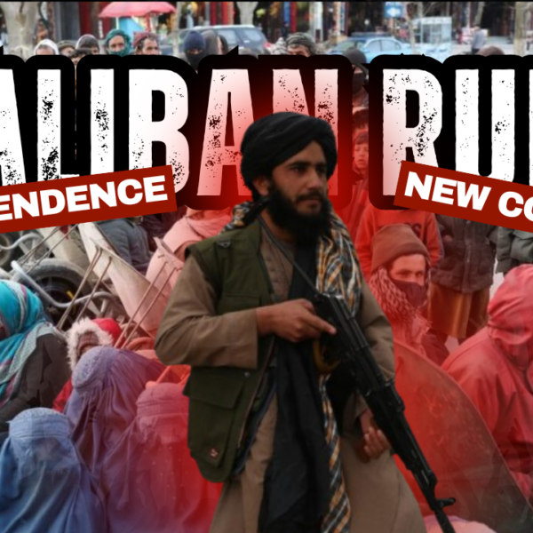 Four Years of Taliban Rule: Independence or an Ideological Colony?